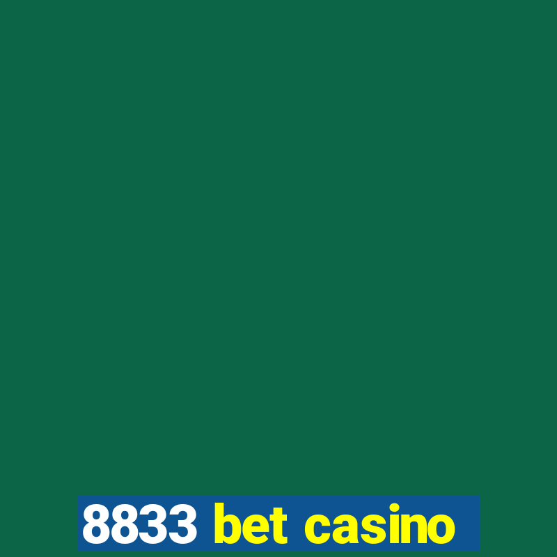 8833 bet casino